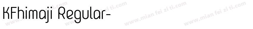 KFhimaji Regular字体转换